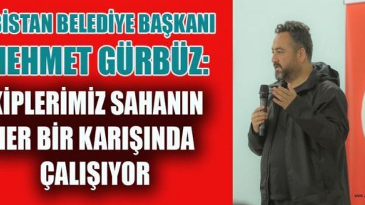 BAŞKAN  GÜRBÜZ, MUHTARLARI DİNLEDİ, ‘SEFERBERLİK RUHU İLE HAREKET EDİYORUZ’