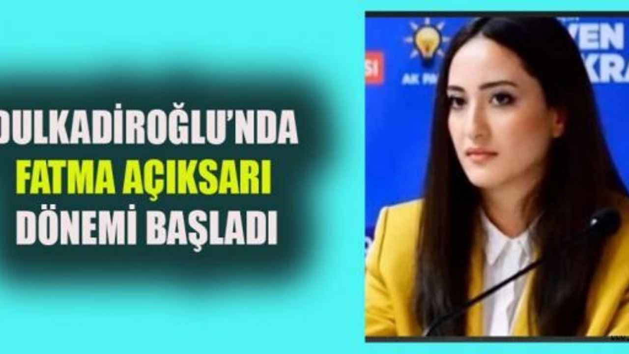 AK PARTİ DULKADİROĞLU'NDA YENİ DÖNEM