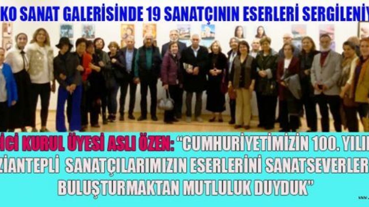 CUMHURİYETİMİZİN 100. YILI 3. GAZİANTEP KARMASI RESİM SERGİSİ