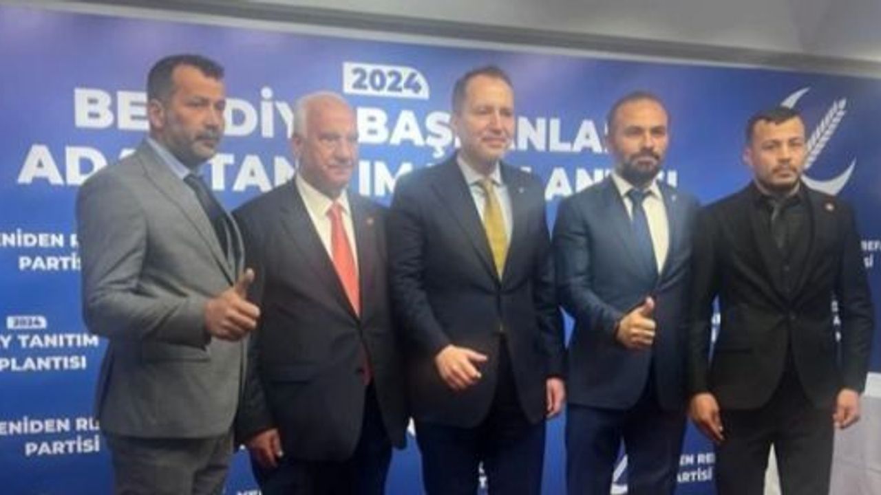 YENİDEN REFAH ADAYLARINI BİR BİR BELİRLİYOR