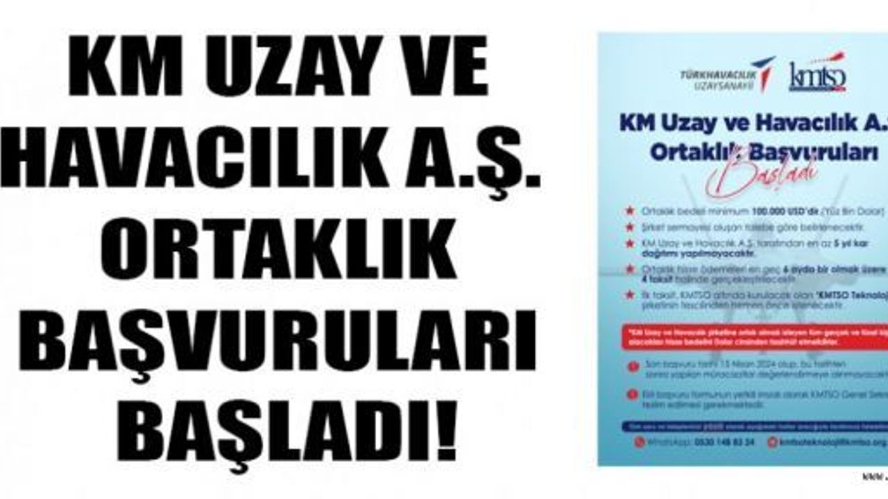 KM UZAY VE HAVACILIK A.Ş. ORTAKLIK BAŞVURULARI