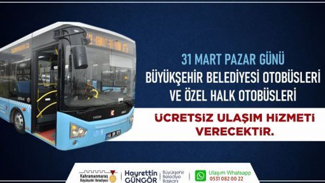 SEÇİM GÜNÜ ÜCRETSİZ TOPLU TAŞIMA HİZMETİ