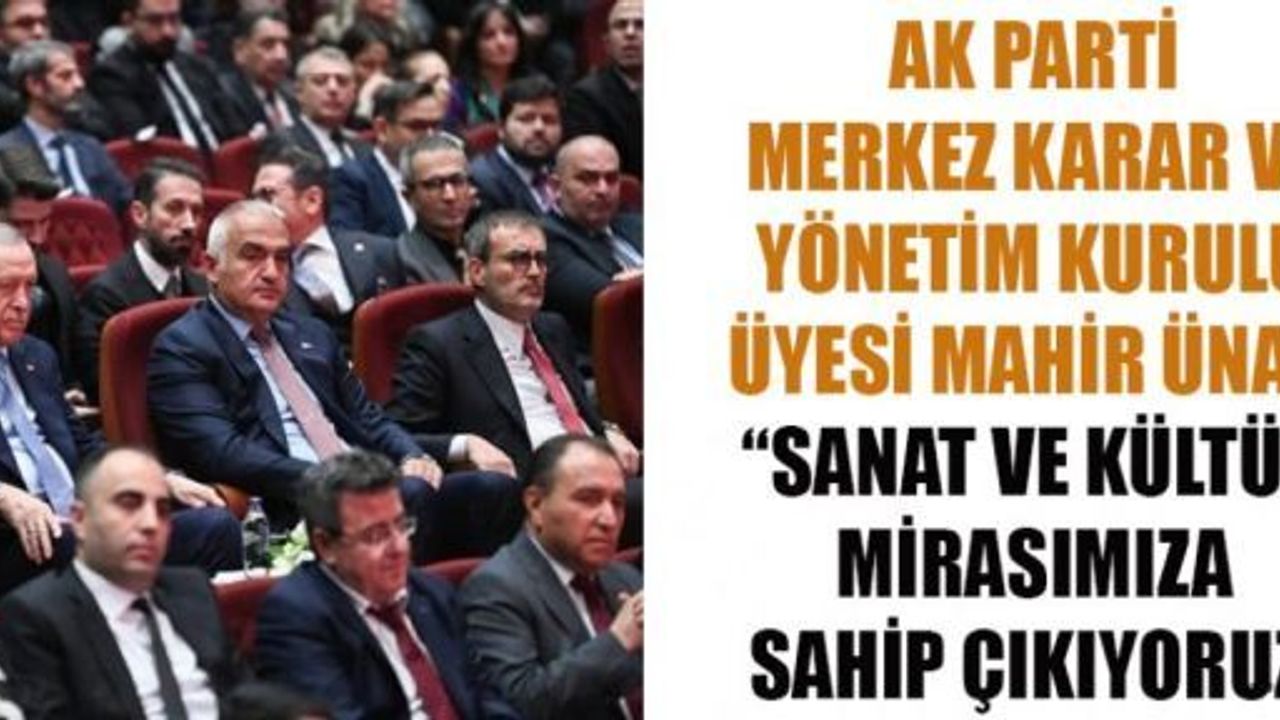 MAHİR ÜNAL: USTALARIMIZA MİNNET BORÇLUYUZ