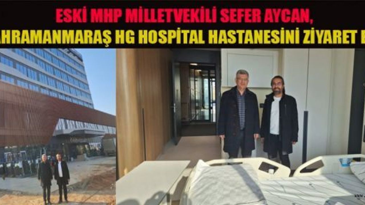 AYCAN: “HG HOSPİTAL, SAĞLIKTA DEVRİM YARATACAK!”