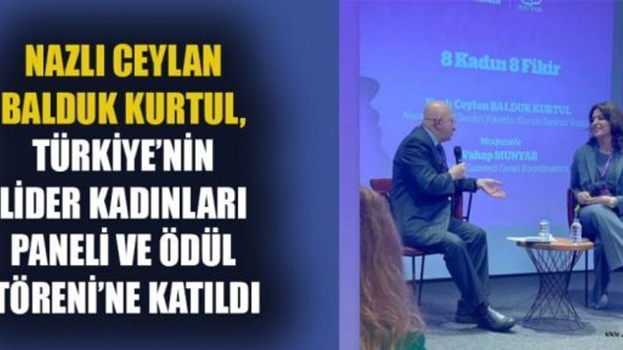 NAZLI KURTUL, HER ŞEY DAHA GÜÇLÜ, DAHA EŞİT VE DAHA GÜZEL BİR TÜRKİYE İÇİN!