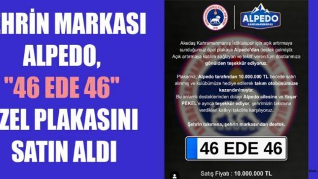 ALPEDO, "46 EDE 46" ÖZEL PLAKASINI SATIN ALDI