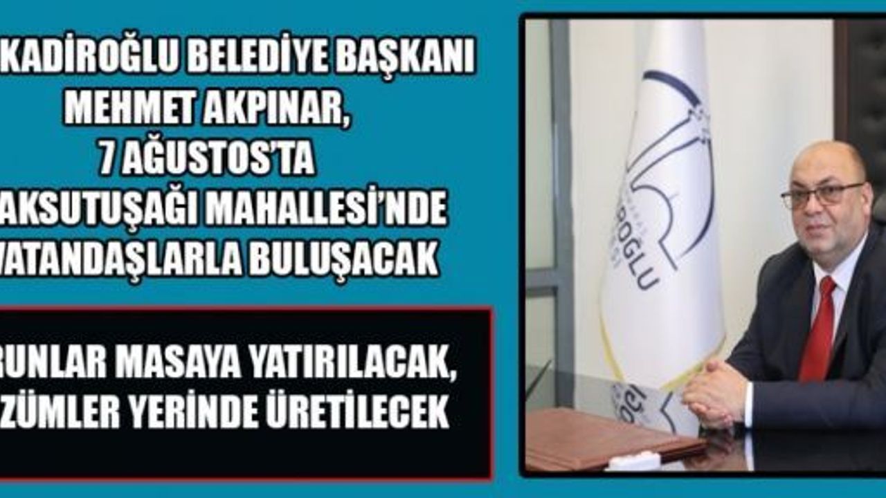 BAŞKAN AKPINAR: HALKIN TALEPLERİ YOL HARİTAMIZ