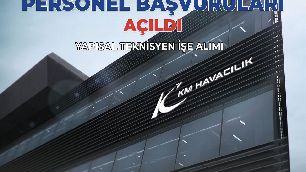 KM HAVACILIK'TAN YÜKSEK TEKNOLOJİLİ İSTİHDAM YATIRIMI