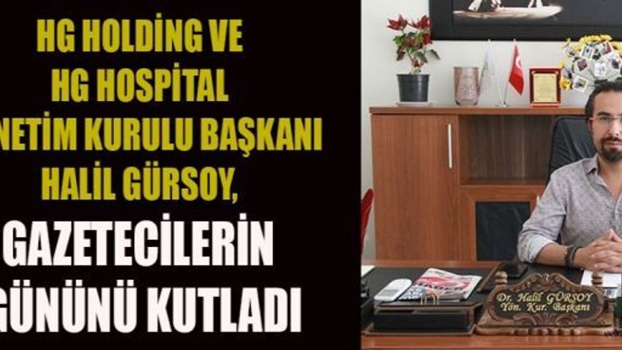 BAŞKAN GÜRSOY'DAN 10 OCAK GAZETECİLER GÜNÜ MESAJI