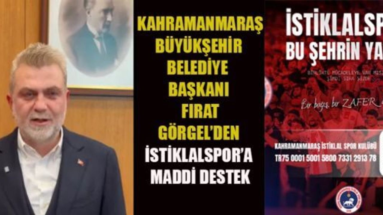 İSTİKLALSPOR’A BİR DESTEK DE BAŞKAN GÖRGEL’DEN