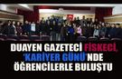 FİSKECİ, ÖĞRENCİLERE YAŞANMIŞ YILLARI ANLATTI