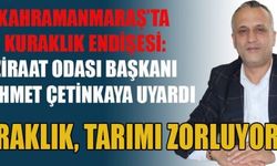 BAŞKAN ÇETİNKAYA: KURAKLIK KAYGI VERİCİ