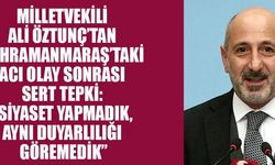 CHP’Lİ ALİ ÖZTUNÇ: ACININ SİYASETİ OLMAZ