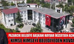 BAŞKAN HAYDAR İKİZER: YAŞANANLARDAN DOLAYI ÜZGÜNÜM!