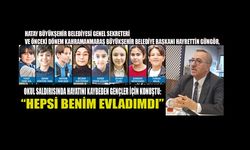 GÜNGÖR, KEREM AKRABAMDI, AMA HEPSİ BENİM EVLADIMDI