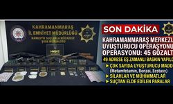 EMNİYETTEN OPERASYON: 45 GÖZALTI