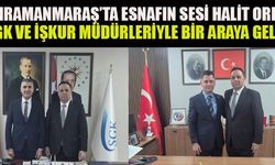 BAŞKAN ORHAN’DAN SGK VE İŞKUR MÜDÜRLERİNE ZİYARET