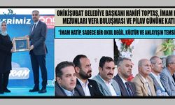 BAŞKAN TOPTAŞ: “İMAM HATİP OKULLARI TÜRKİYE’NİN GELİŞİM SÜRECİNDE ÖNEMLİ BİR ROL ÜSTLENİYOR”