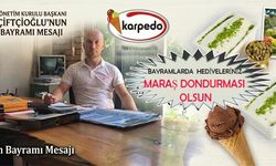 KARPEDO BAŞKANI ÇİFTÇİOĞLU: “BAYRAMIN TADINI MARAŞ DONDURMASIYLA ÇIKARIN”
