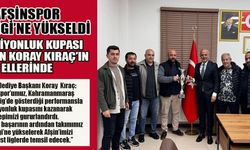 BAŞKAN KORAY KIRAÇ: AFŞİNSPOR HEPİMİZİ GURURLANDIRDI