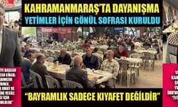 YETİMLER İÇİN GÖNÜL SOFRASI
