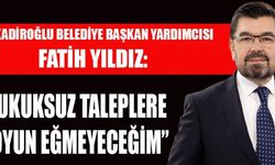 FATİH YILDIZ: “HUKUK, ADALET VE VİCDANDAN AYRILMAK YOK!”