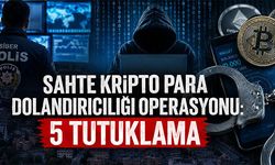 SAHTE KRİPTO PARA DOLANDIRICILIĞI OPERASYONU