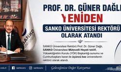 PROF. DR. GÜNER DAĞLI YENİDEN SANKO ÜNİV. REKTÖRÜ