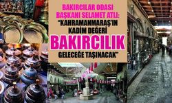 BAKIRCILAR ODASI BAŞKANI ATLI: USTALARIN ALIN TERİYLE GELENEK YAŞATILIYOR