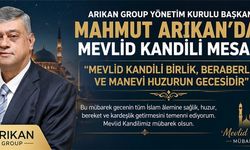 BAŞKAN ARIKAN: KANDİLİMİZ MÜBAREK OLSUN