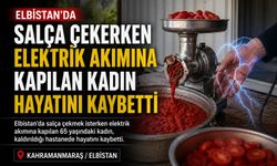SALÇA ÇEKERKEN ELEKTRİK AKIMINA KAPILAN KADIN ÖLDÜ