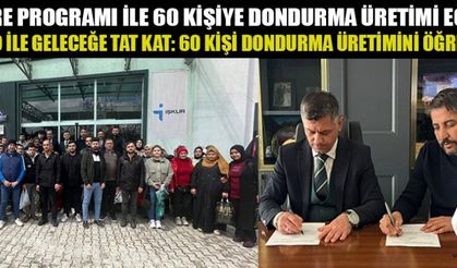 60 KİŞİYE DONDURMA ÜRETİMİ EĞİTİMİ
