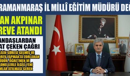 YENİ MİLLİ EĞİTİM MÜDÜRÜ; AKPINAR