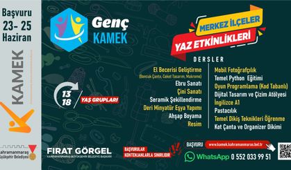 KAMEK BAŞVURULARI BAŞLADI
