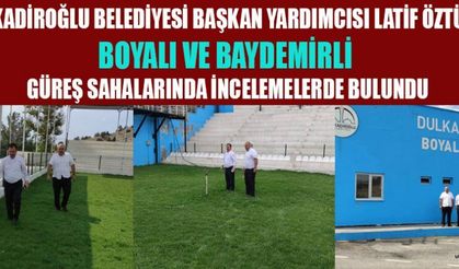 BAŞKAN YAR.ÖZTÜRK, BOYALI VE BAYDEMİRLİ GÜREŞ SAHALARINI İNCELENDİ