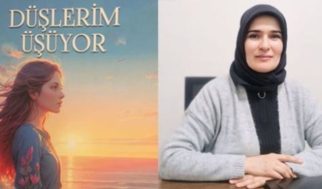 YAZAR KOSKA’DAN 1.ESER; DÜŞLERİM ÜŞÜYOR