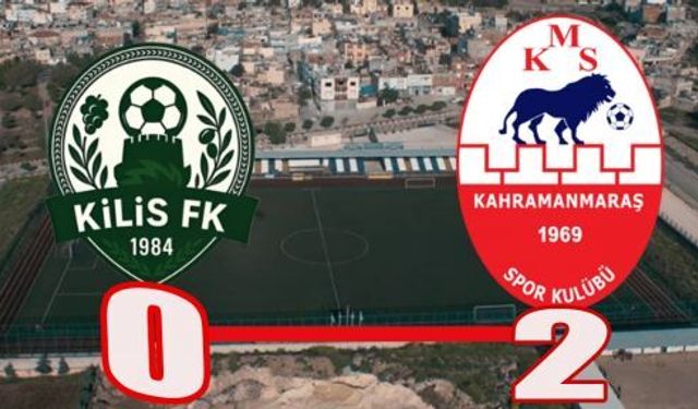 KAMRAMANMARAŞSPOR, KİLİSTE GALİP:0-2