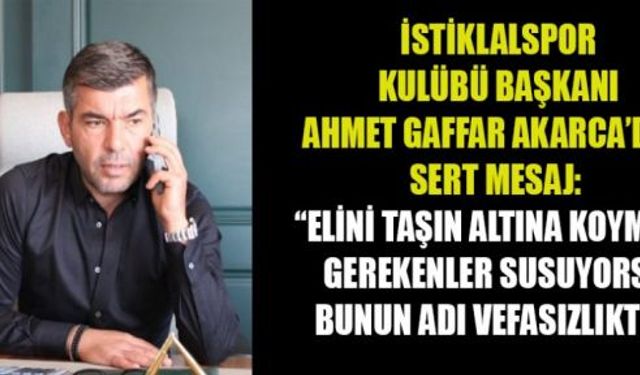 BAŞKAN AKARCA DAYANAMADI, İSYAN ETTİ