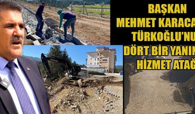 BAŞKAN KARACA’NIN HEDEFİ; DAHA YAŞANABİLİR BİR İLÇE