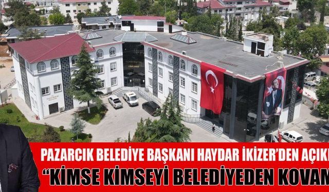 BAŞKAN HAYDAR İKİZER: YAŞANANLARDAN DOLAYI ÜZGÜNÜM!