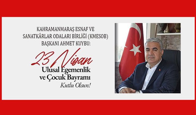 KUYBU: ÇOCUKLARIMIZIN GÜVENLE GÜLÜMSEDİĞİ NİCE BAYRAMLAR DİLİYORUM