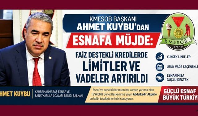 ESNAF BİRLİK BAŞKANI KUYBU: ESNAFIMIZIN GÜÇLENMESİNE BÜYÜK KATKI SAĞLAYACAK