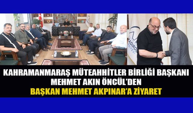 BAŞKAN ÖNCÜL’DEN BAŞKAN AKPINAR’A ZİYARET