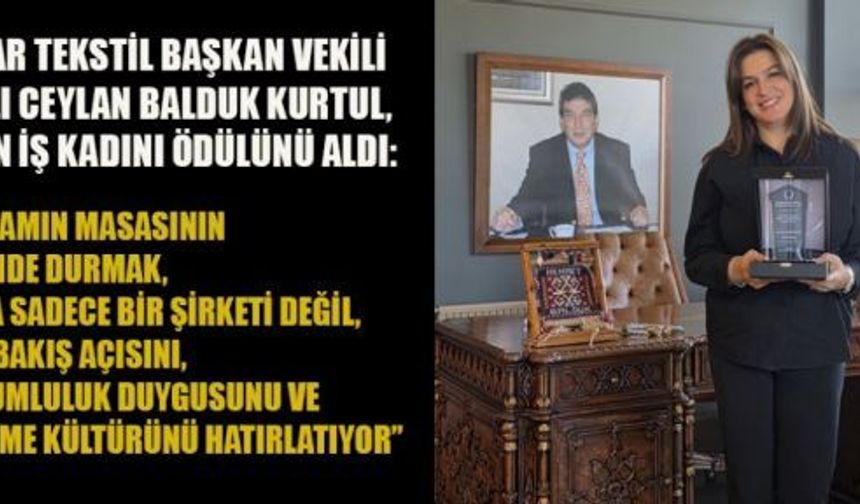 NAZLI KURTUL; “BAŞARI, BİRLİKTE ÇALIŞARAK ELDE EDİLİR”