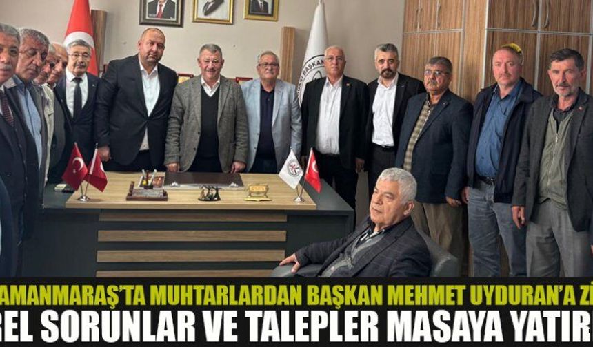 MUHTARLARIN BAŞKAN UYDURAN’A ZİYARETİ