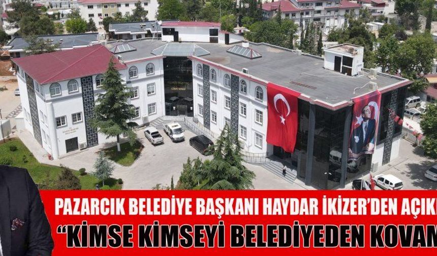 BAŞKAN HAYDAR İKİZER: YAŞANANLARDAN DOLAYI ÜZGÜNÜM!