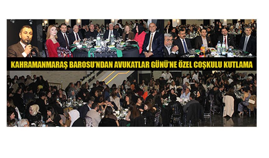 KAHRAMANMARAŞ BAROSU’NDAN AVUKATLAR GÜNÜ’NE ÖZEL KUTLAMA