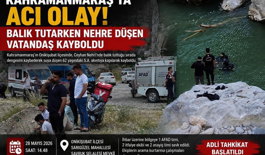NEHRE DÜŞTÜ, KAYBOLDU