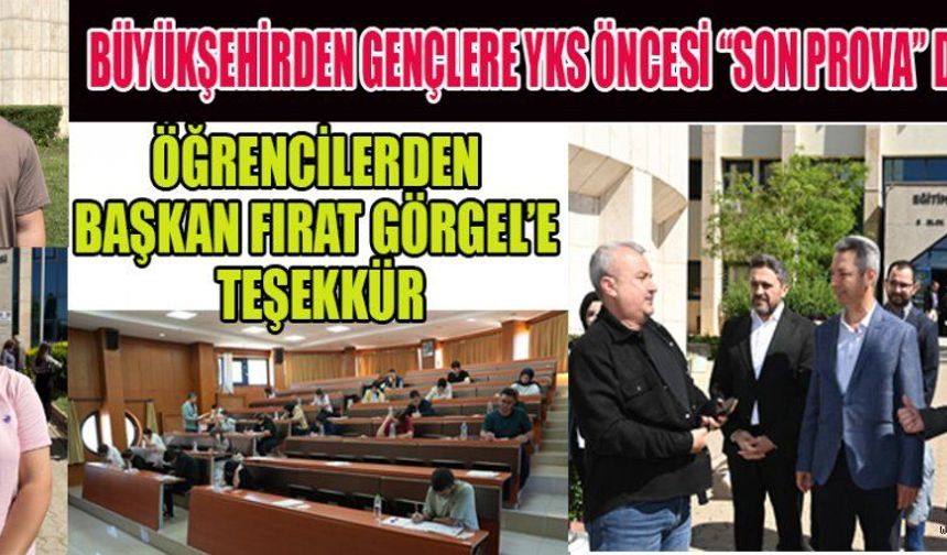 BAŞKAN GÖRGEL, GENÇLERİN HEYECANINA ORTAK OLDU