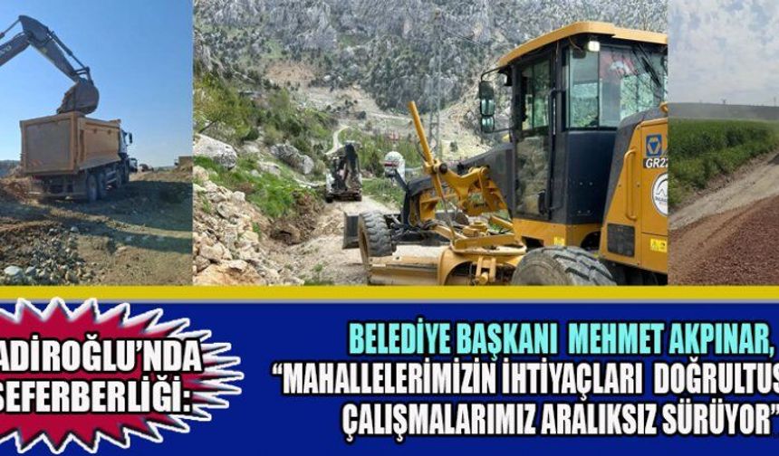 DULKADİROĞLU’NDA DURMAK YOK, ÇALIŞMA VAR!